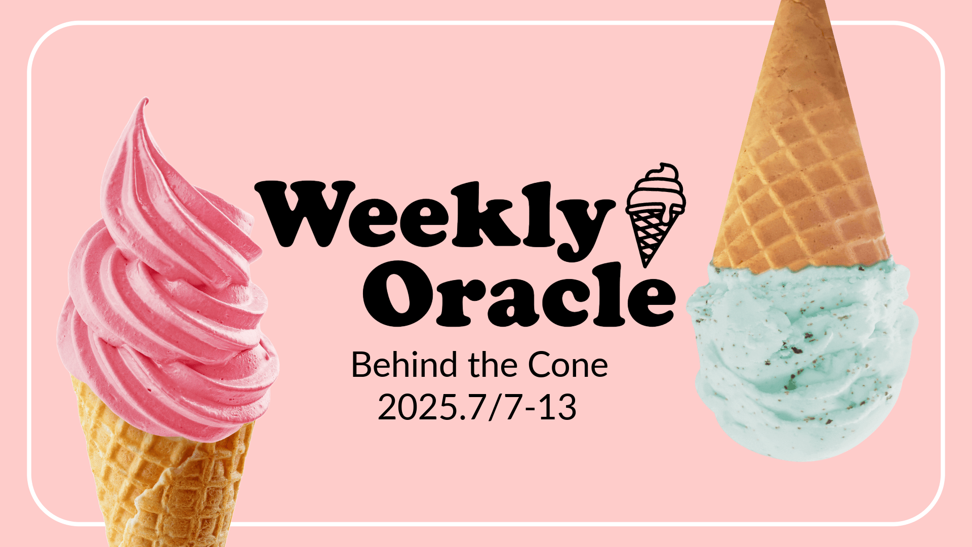 Weekly Oracle2025.7-1