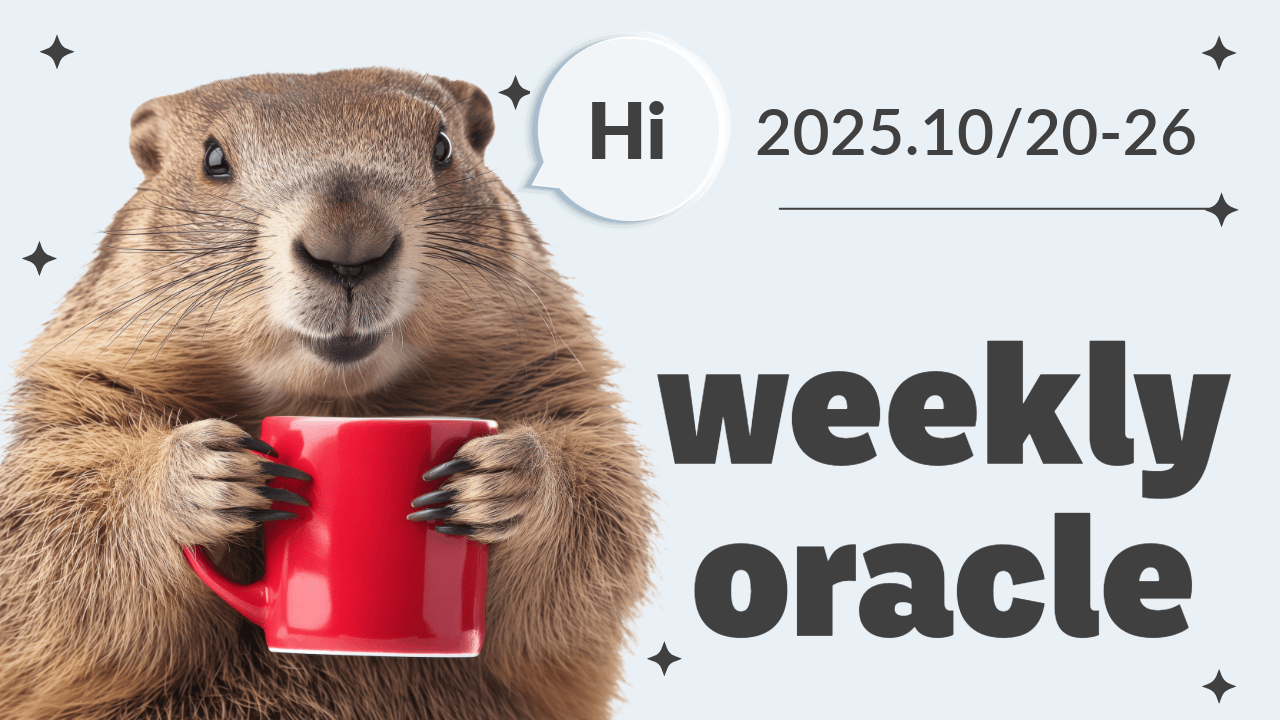 Weekly Oracle2025.10-3